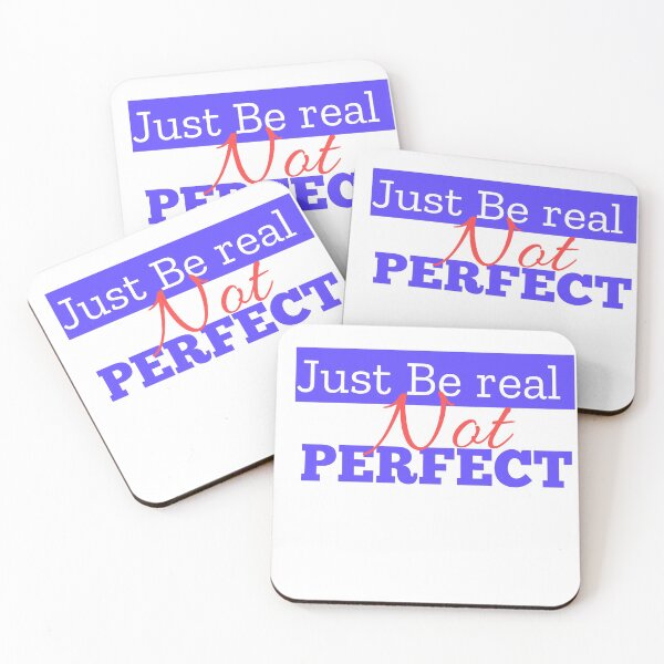 Item preview, Just be real, not perfect designed and sold by MXanwar.