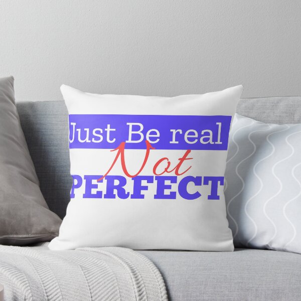 Item preview, Just be real, not perfect designed and sold by MXanwar.