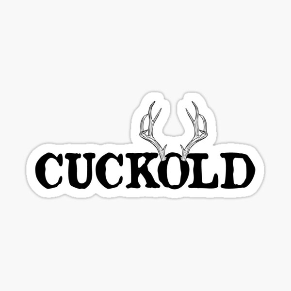 Cuckold: A single word that says everything Sticker