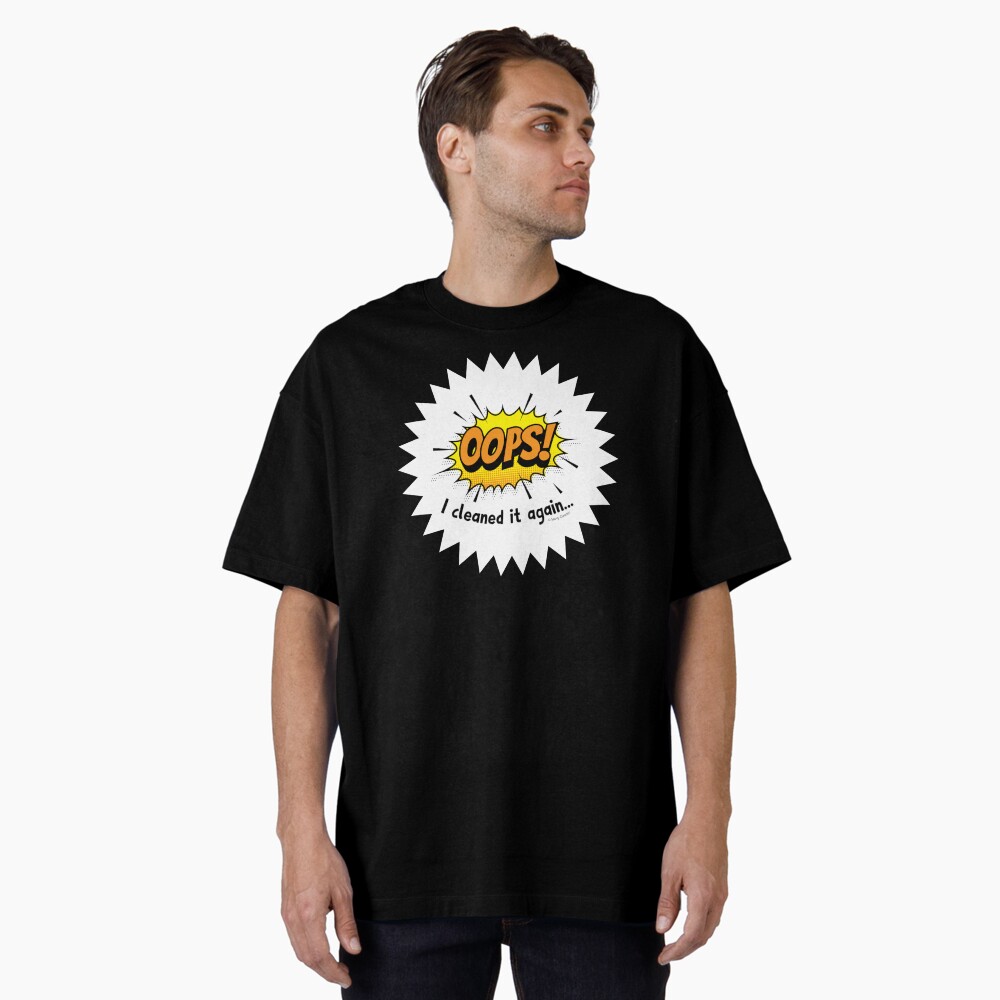 Item preview, Oversized T-Shirt designed and sold by SavvyCleaner.