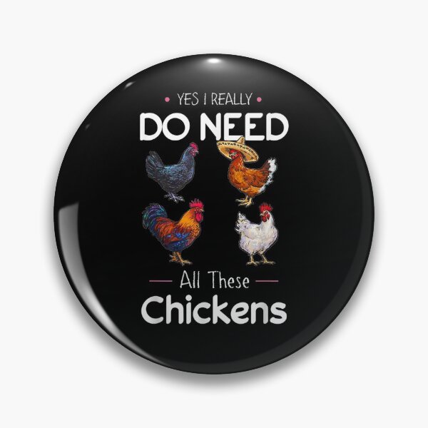 Item preview, Yes I Really Do Need All These Chickens Funny Gifts designed and sold by melisenda.