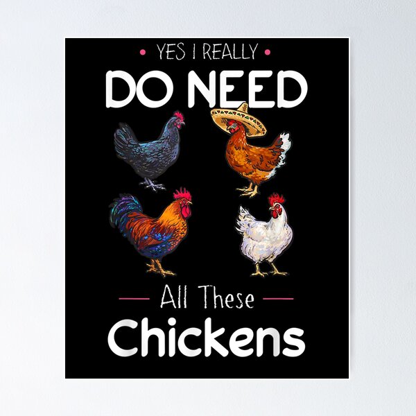 Item preview, Yes I Really Do Need All These Chickens Funny Gifts designed and sold by melisenda.