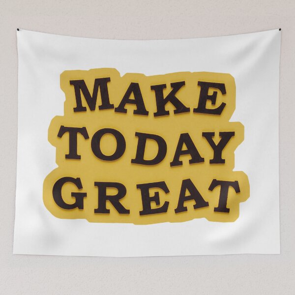 Item preview, Make today great designed and sold by EricaOp.
