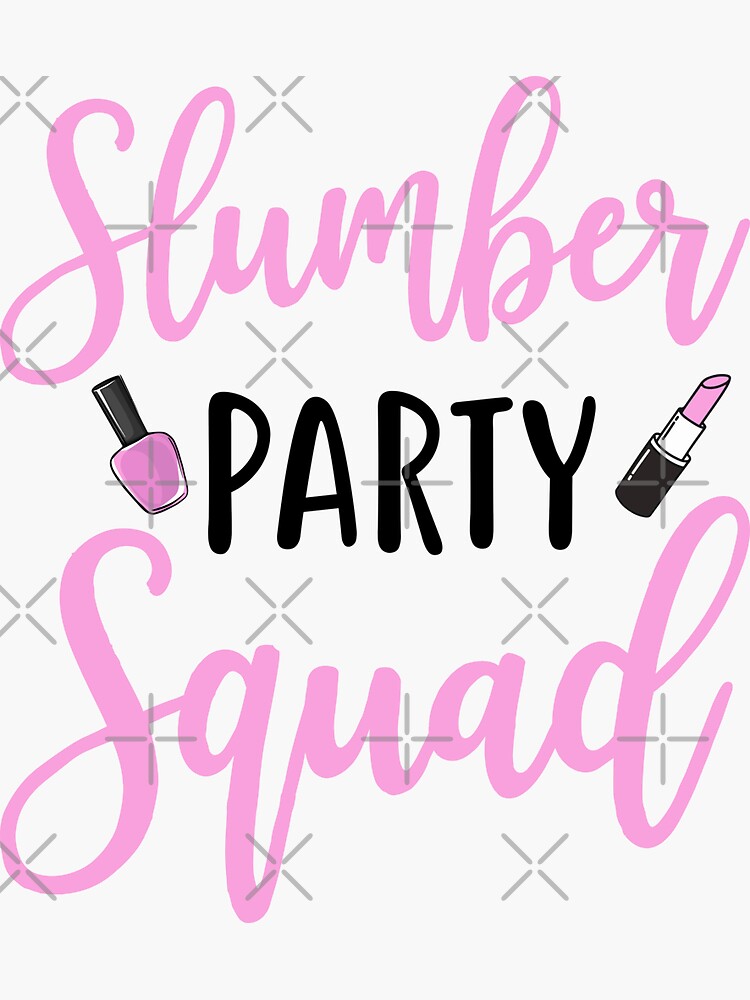 Funny Slumber Party Squad Sleepover Pajama Nails And Makeup Sticker