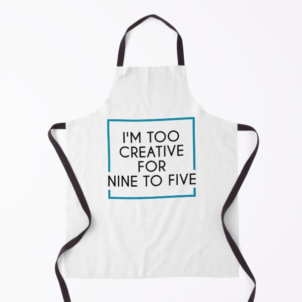 Item preview, I'M TOO CREATIVE FOR 9 TO 5 designed and sold by IrisDesign20.