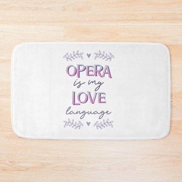 Item preview, Opera is My Love Language designed and sold by ForStrong.