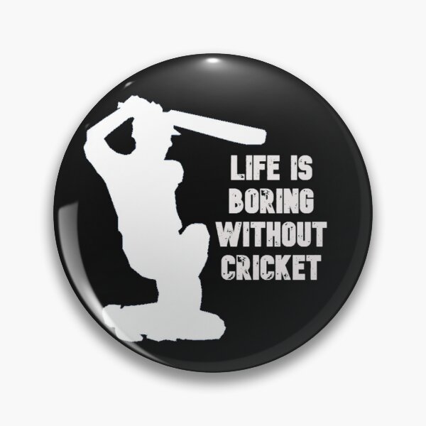 Item preview, Life is boring without cricket designed and sold by Lakki-s.