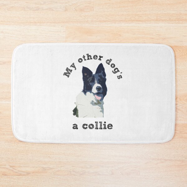 Item preview, My other dog is a collie designed and sold by Izzy83.
