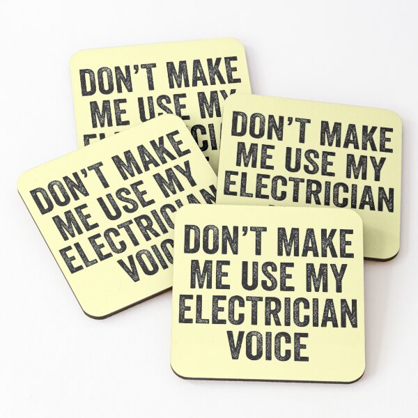 Item preview, Don't Make Me Use My Electrician Voice designed and sold by kamrankhan.