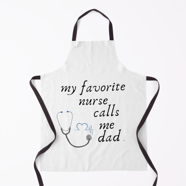 Item preview, My Favorite Nurse Calls Me Dad designed and sold by NevrStopNursing.