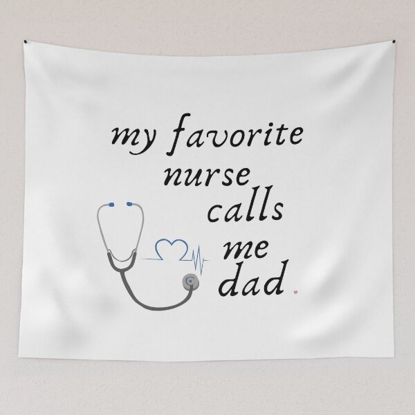 Item preview, My Favorite Nurse Calls Me Dad designed and sold by NevrStopNursing.