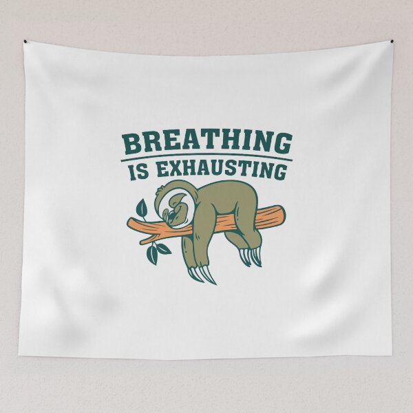 Item preview, Funny sloth breathing exhaustively designed and sold by Imutobi.