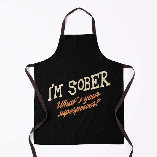 Item preview, I'm sober, what's your superpower? designed and sold by rodmendonca.