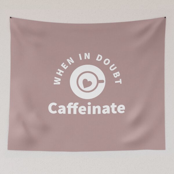Item preview, When in doubt caffeinate - funny Coffee lover quote. designed and sold by Theleochick.