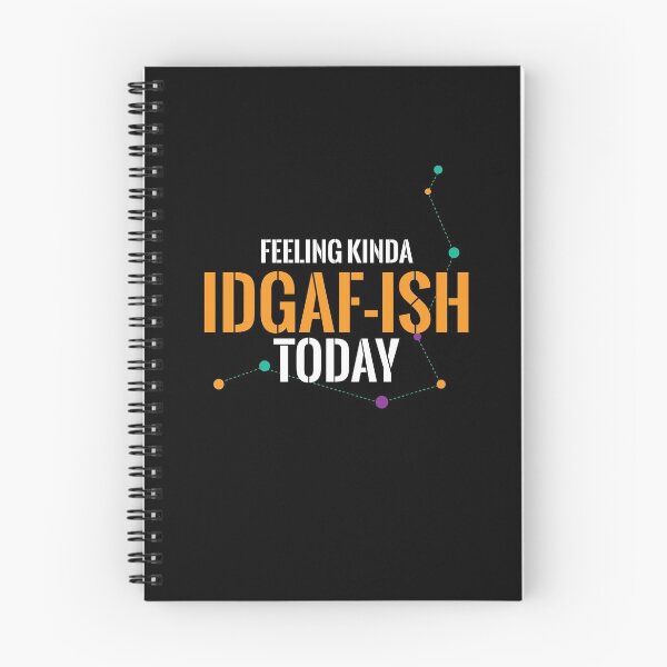 Item preview, Feeling Kinda IDGAFish Today Funny Quote Fun Amazing Sarcasm. designed and sold by smartrocket.