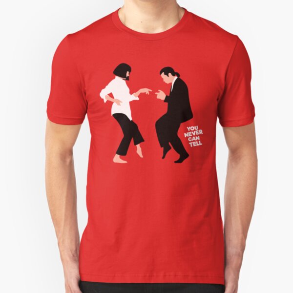 You Never Can Tell Slim Fit T-Shirt