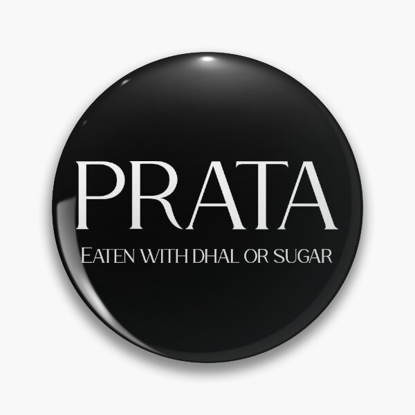 Item preview, PRATA Eaten with Dhal Curry or Sugar I | White on Black designed and sold by Desznr.