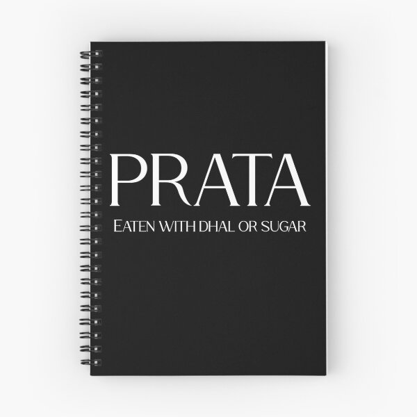 Item preview, PRATA Eaten with Dhal Curry or Sugar I | White on Black designed and sold by Desznr.