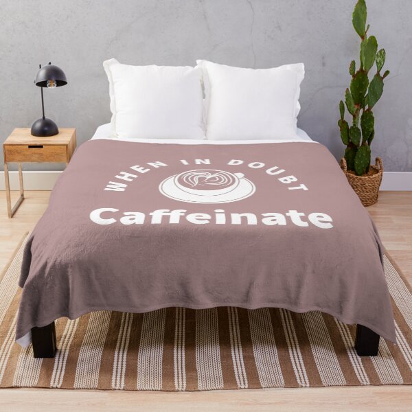 Item preview, When in doubt caffeinate - funny Coffee lover quote. designed and sold by Theleochick.