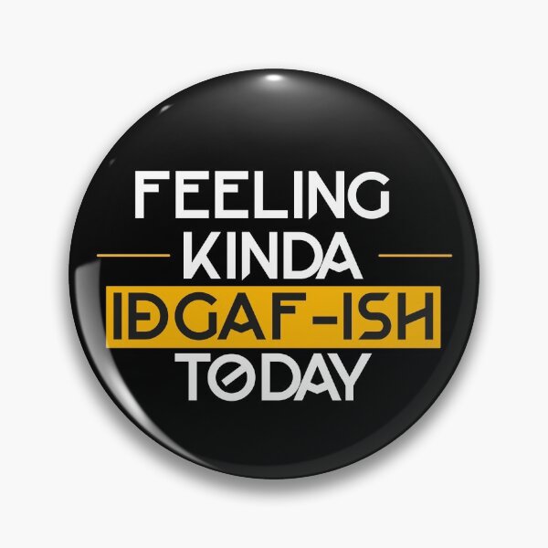 Item preview, Feeling Kinda IDGAFish Today Funny Quote Fun Amazing Sarcasm. designed and sold by smartrocket.
