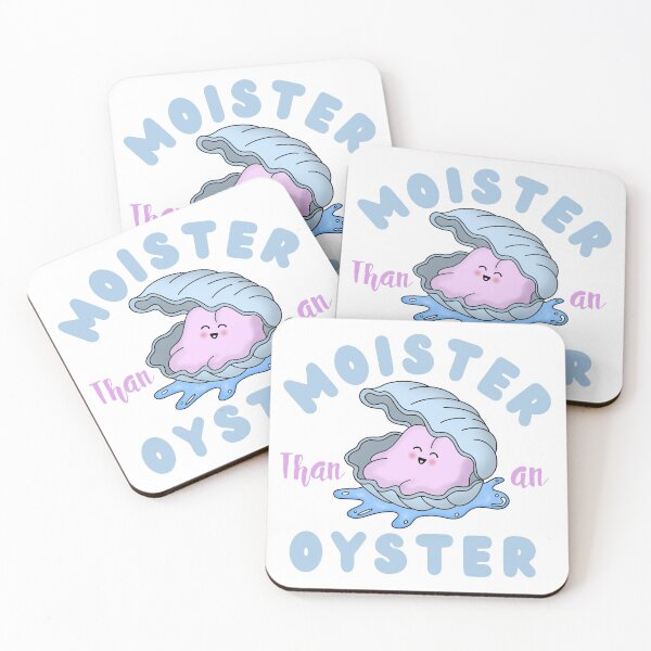Item preview, Moister than an oyster designed and sold by Gerhanj.