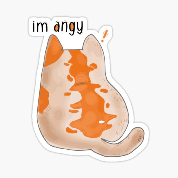 no talk me im angy Sticker