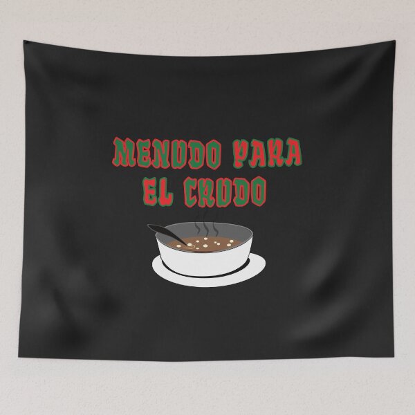 Item preview, Menudo Para El Crudo. Mexican Hangover Funny designed and sold by luvmhykdesigns.