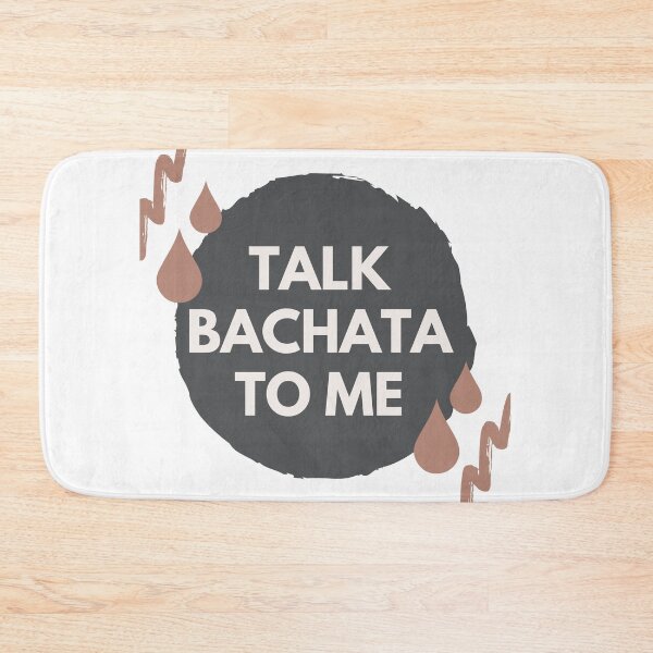 Item preview, Talk Bachata To Me - Social Latin Dance Design designed and sold by Liniskop.