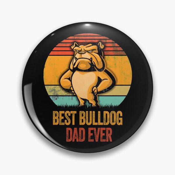 Item preview, Best Bulldog Dad Ever Vintage Distressed Gift   designed and sold by Guarddogdrive.