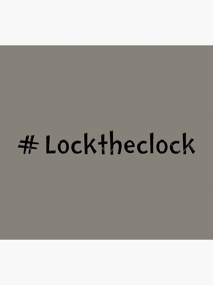 "Lock The Clock Daylight Saving" Poster for Sale by franktact Redbubble