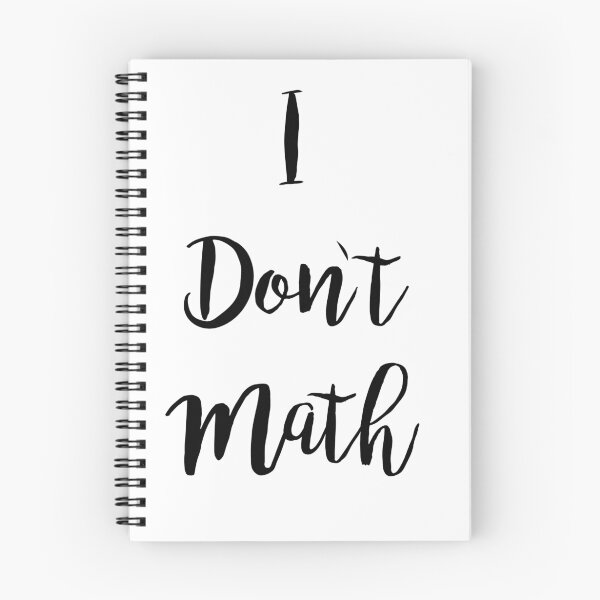 Item preview, I Don't Math designed and sold by KLoscko.
