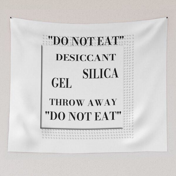 Item preview, Do Not Eat Desiccant Silica Gel Throw Away designed and sold by ZamuDesign.
