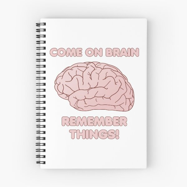 Item preview, Come on Brain Remember Things! designed and sold by TyrannicalTees.