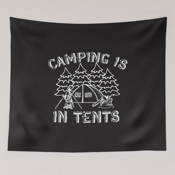 Item preview, CAMPING IS IN TENTS. FOREVER, FOREST, SUN, MOUNTAINS designed and sold by DA-BRAND-DESIGN.