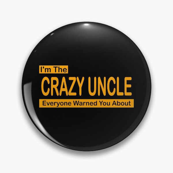 Item preview, I'm The Crazy Uncle Everyone Warned You About Gift For Uncle designed and sold by CreativaArt-.