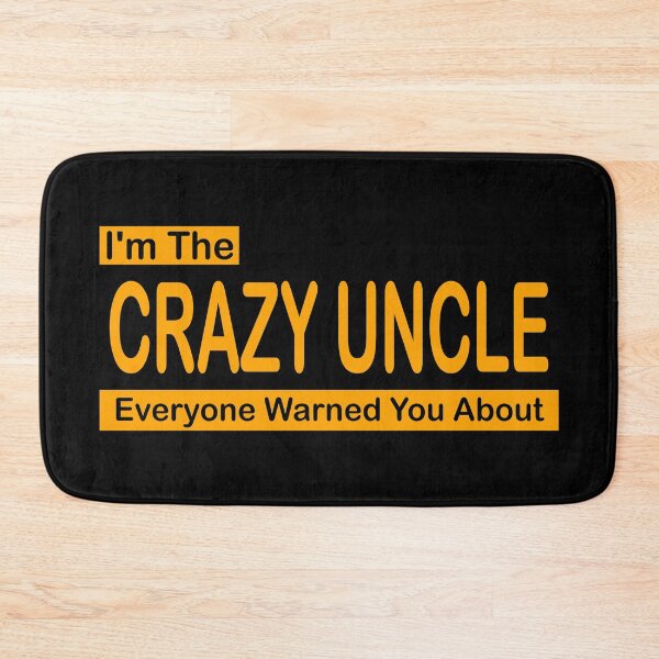 Item preview, I'm The Crazy Uncle Everyone Warned You About Gift For Uncle designed and sold by CreativaArt-.