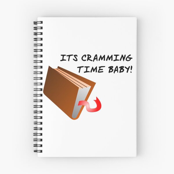 Item preview, Its Cramming Time Baby designed and sold by TyrannicalTees.