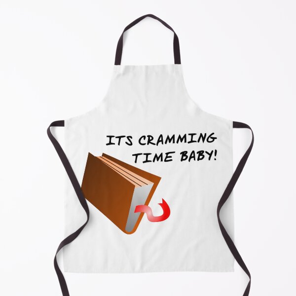 Item preview, Its Cramming Time Baby designed and sold by TyrannicalTees.