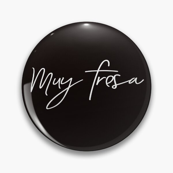 Item preview, Muy Fresa. White Print. Spanish Funny Saying designed and sold by luvmhykdesigns.