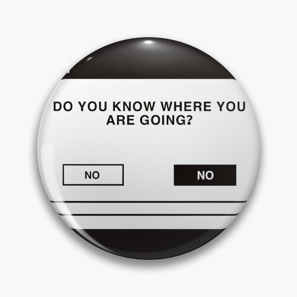 Item preview, Error message: Do You Know Where You're Going? designed and sold by Jugex.
