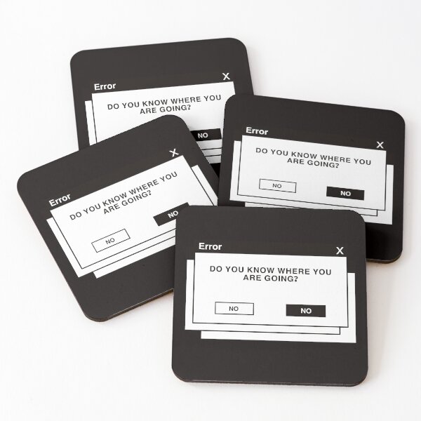 Item preview, Error message: Do You Know Where You're Going? designed and sold by Jugex.