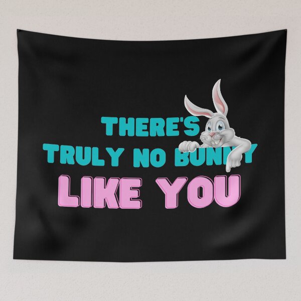 Item preview, There's no bunny like you designed and sold by CoolHippoQuotes.