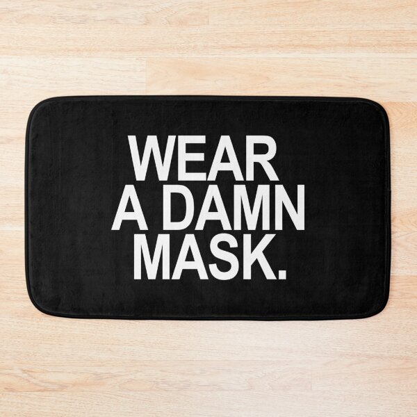Item preview, Wear a damn mask - white font designed and sold by Thelittlelord.