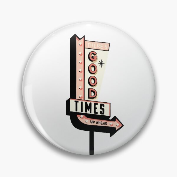 Item preview, Aesthetic Retro Sign There’s Good Times Up Ahead designed and sold by stay-grateful.