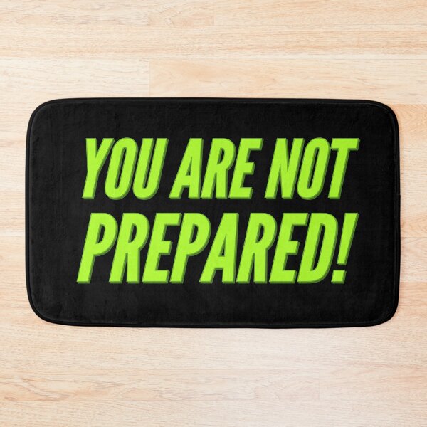 Item preview, You are not prepared! designed and sold by marjard.