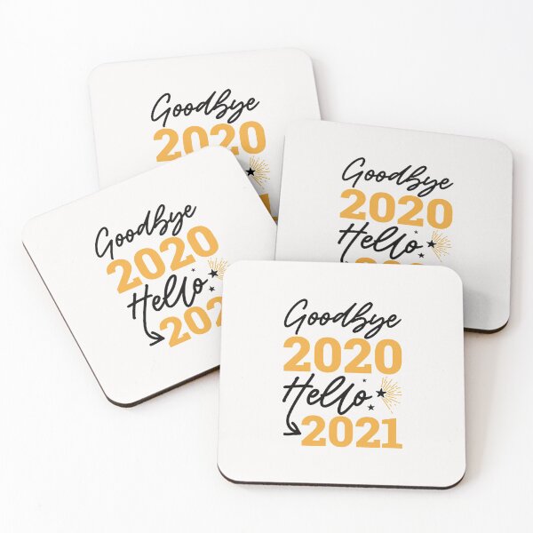 goodbye 2020 hello 2021 Coasters (Set of 4)