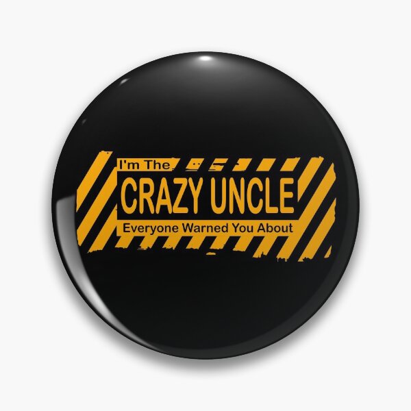 Item preview, I'm The Crazy Uncle Everyone Warned You About Gift For Uncle designed and sold by CreativaArt-.