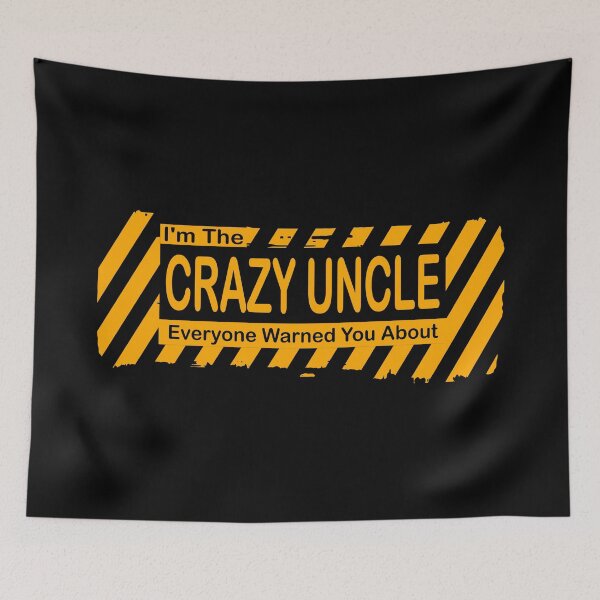 Item preview, I'm The Crazy Uncle Everyone Warned You About Gift For Uncle designed and sold by CreativaArt-.