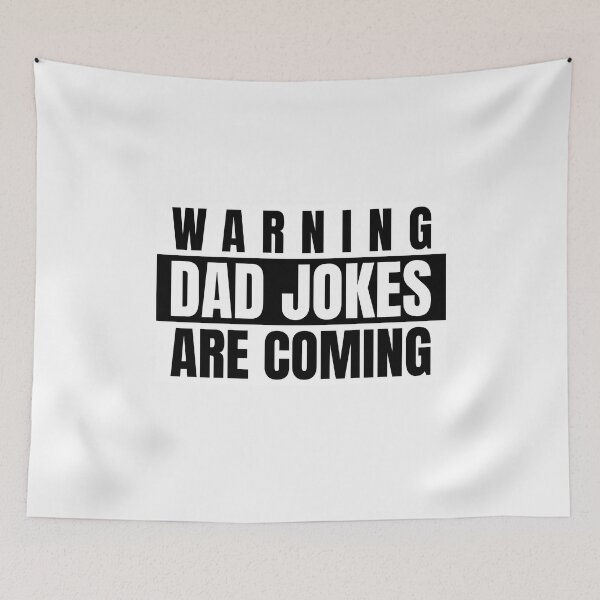 Item preview, Warning | Dad Jokes Are Coming designed and sold by FishWorldwide.