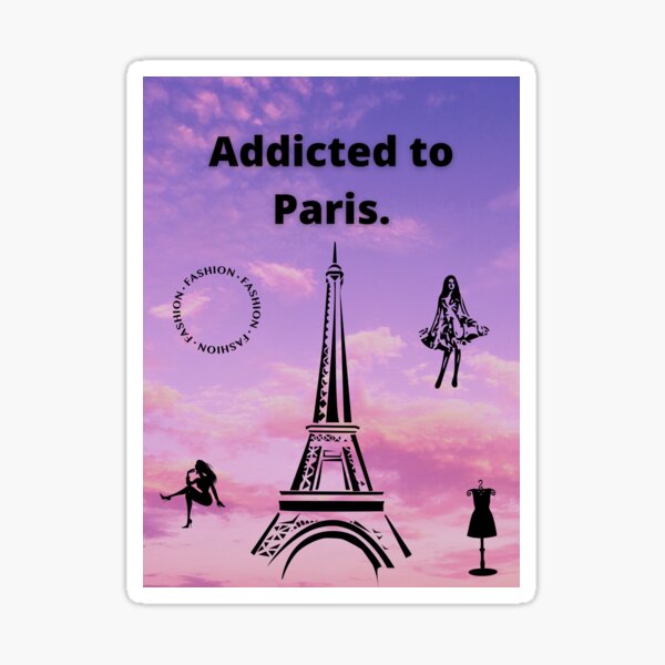 Item preview, Addicted to Paris. designed and sold by myblackrose.